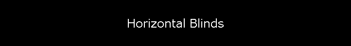Horizontal Blinds